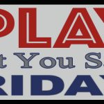 WE_PLAY_FRIDAY